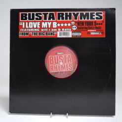 Busta Rhymes – I Love My B**** (feat. will.i.am & Kelis) / New York S*** (feat. Swizz Beatz) (12″ Vinyl Single)