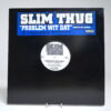 Slim Thug - Problem Wit Dat (12″ Vinyl Single)