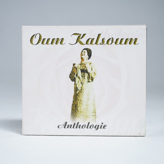 Oum Kalsoum Anthologie